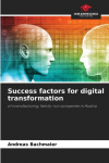 Success factors for digital transformation: of manufacturing, family-run companies in Austria