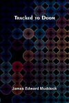 Tracked to Doom