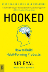 Hooked: How to Build Habit-Forming Products