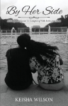 By Her Side: A Daughter's Guide to Caregiving with Faith and Love