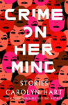 Crime on Her Mind: Stories