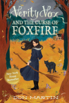 Verity Vox and the Curse of Foxfire
