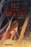 Red and the Wolves: A Graphic Novel