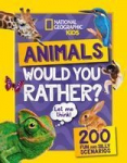 Would you rather? Animals: A Fun-Filled Family Game Book
