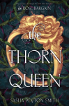 The Thorn Queen Deluxe Limited Edition