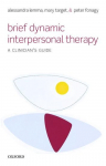 Brief Dynamic Interpersonal Therapy: A Clinicians Guide