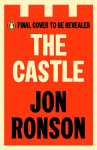 The Castle: Adventures in a World of Unravelling Men