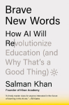 Brave New Words: How AI Will Revolutionize Education (and Why That's a Good Thing)