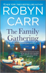 The Family Gathering: A Sullivans Crossing Novel and the Inspiration for the Hit Netflix Show