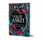 Cruel Angel: A Dark & Spicy Romance Retelling of The Phantom of the Opera (Gilded Monsters Book 4)