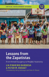 Lessons from the Zapatistas: From Armed Insurgency to Peoples Autonomy