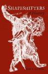 Shapeshifters: A History