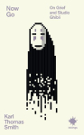 Now Go: On Grief and Studio Ghibli