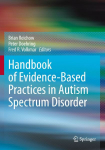 Handbook of Evidence-Based Practices in Autism Spectrum Disorder