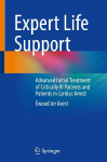Expert Life Support: Advanced Initial Treatment of Critically Ill Patients and Patients in Cardiac Arrest