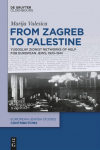 From Zagreb to Palestine: Yugoslav Zionist Aid Networks for European Jews, 1933-1941