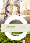 Green Line Transition. Workbook mit Mediensammlung Klasse 10 (G8), Klasse 11 (G9): Workbook mit Medien Klasse 10 (G8), Klasse 11 (G9)