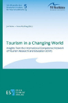 Tourism in a Changing World: Insights from the International Competence Network of Tourism Research and Education (ICNT)