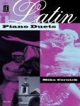 Latin Piano Duets: f&uuml;r Klavier zu 4 H&auml;nden.