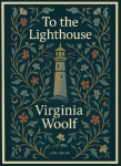Virginia Woolf: To the Lighthouse (English Edition)