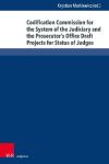 Restoring the Rule of Law in Poland: Codification Commission for the System of the Judiciary and the Prosecutor's Office Draft Projects for Status of Judges