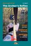 How to get rid of the Archer's Reflex: Regain Control, Reprogram your Brain, Rediscover the Joy of Shooting