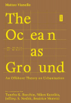 The Ocean as Ground: An Offshore Theory on Urbanisation