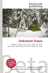Unknown Scout: William D. Boyce, Scout, Scout Spirit, The Scout Association, Boy Scouts    of America, Scouting for Boys