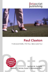 Paul Claxton: Professional Golfer, PGA Tour, Nationwide Tour