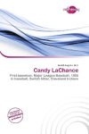 Candy LaChance: First baseman, Major League Baseball, 1905 in baseball, Switch hitter,    Cleveland Indians