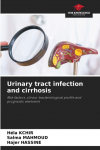 Urinary tract infection and cirrhosis: Risk factors, clinico-bacteriological profile and prognostic elements