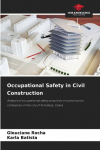Occupational Safety in Civil Construction: Analysis of occupational safety practices in construction companies in the city of Fortaleza, Cear&aacute;