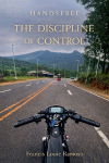 HANDSFREE: THE DISCIPLINE OF CONTROL
