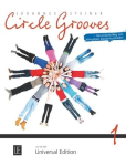 Circle Grooves 1: Der einfache Weg zum lebendigen Klassenmusizieren. Band 1. f&uuml;r das Klassenmusizieren.