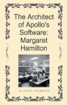 The Architect of Apollos Software: Margaret Hamilton