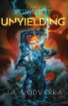 Unyielding: The Blacksea Odyssey Book 3