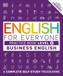 English for Everyone - Business English Level 2. Practice Book: A Complete Self-Study Programme