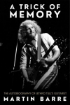 A Trick of Memory: The Autobiography of Jethro Tulls Guitarist