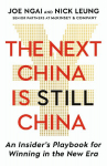 The Next China is Still China: An Insiders Playbook for Winning in the New Era