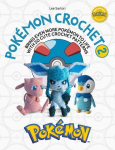 PokeMon Crochet Vol 2: Bring Even More PokeMon to Life with 20 Cute Crochet Patterns