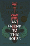 No Friend To This House (Signed Edition)
