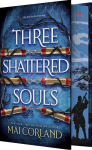 Three Shattered Souls: An Epic Assassin Romantic Fantasy