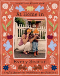 At Home in Every Season: Crafts, Activities and Rituals for Families