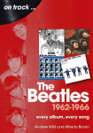 The Beatles 1962 to 1966 On Track: Every Album, Every Song
