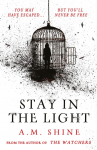 Stay in the Light