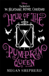 Disney Tim Burtons The Nightmare Before Christmas: Hour of the Pumpkin Queen: The stunning sequel to Sallys adventures