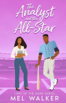The Analyst and The All-Star: A Love of the Game Sports Romance