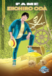 FAME: Eiichiro Oda: Creator of the series One Piece