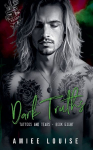 Dark Truths: Tattoos and Tears Book Eight