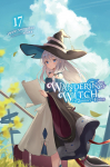 Wandering Witch: The Journey of Elaina, Vol. 17 (light novel) (Volume 17)